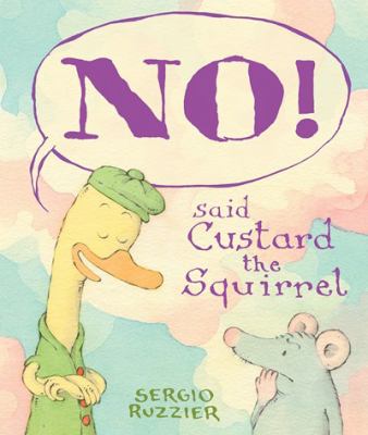 "No!" said Custard the Squirrel cover image