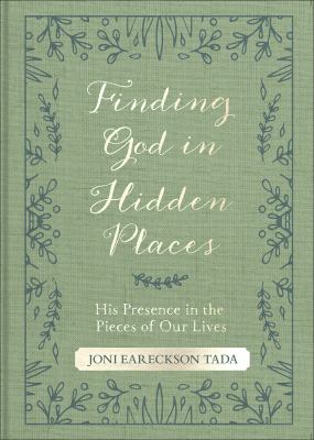 Finding God in hidden places : His presence in the pieces of our lives cover image