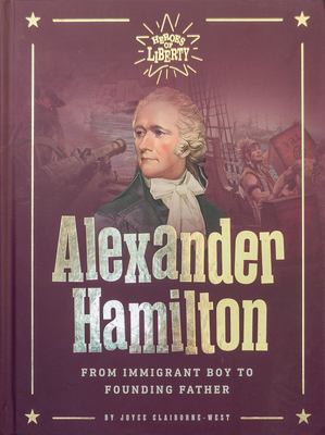 Alexander Hamilton : from immigrant boy to founding father cover image