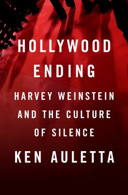 Hollywood ending : Harvey Weinstein and the culture of silence  cover image cdn