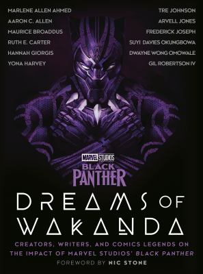Dreams of Wakanda : creators, writers, and comics legends on the impact of Marvel Studios' Black Panther cover image