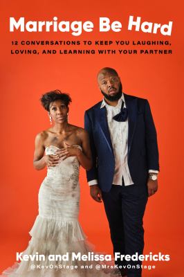 Marriage be hard : 12 conversations to keep you laughing, loving, and learning with your partner cover image