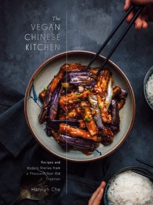 The vegan Chinese kitchen : recipes and modern stories from a thousand-year-old tradition  cover image cdn