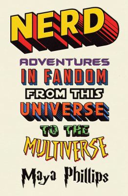 Nerd : adventures in fandom from this universe to the multiverse  cover image cdn