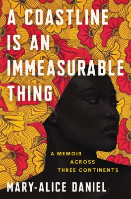 A coastline is an immeasurable thing : a memoir across three continents cover image