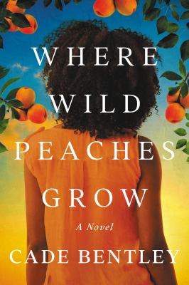 Where wild peaches grow cover image