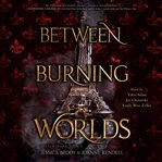 Between burning worlds cover image cdn
