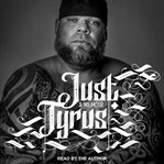 Just Tyrus : a memoir cover image cdn