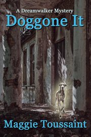Doggone it : a dreamwalker mystery cover image cdn