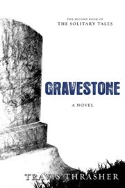 Gravestone : a novel cover image cdn