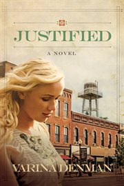 Justified : a novel cover image cdn