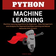 Python machine learning: machine learning algorithms for beginners - data management and analytics f cover image cdn