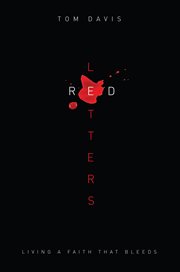 Red Letters : Living a Faith That Bleeds cover image cdn