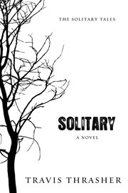 Solitary : a novel cover image cdn