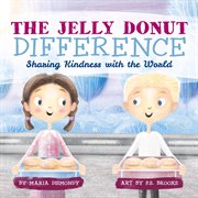 The jelly donut difference : sharing kindness with the world cover image cdn