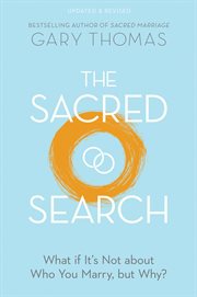 The sacred search : what if it's not about who you marry, but why? cover image cdn