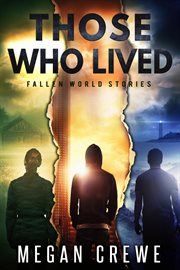 Those who lived: fallen world stories cover image cdn