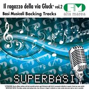 Basi musicali: il ragazzo della via gluck, vol. 2 (backing tracks) cover image cdn
