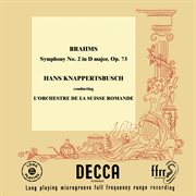 Brahms: symphony no. 2 [hans knappertsbusch - the orchestral edition: volume 2] cover image cdn