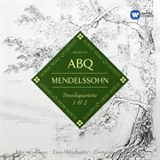MENDELSSOHN, Felix : String Quartets Nos. 1 and 2 (Alban Berg Quartet) cover image cdn