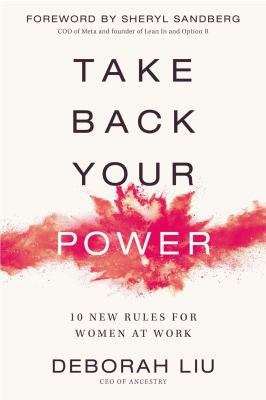 Take back your power : 10 new rules for women at work cover image