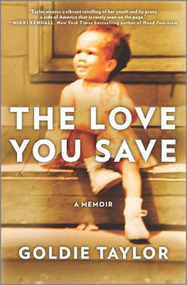 The love you save : a memoir  cover image cdn