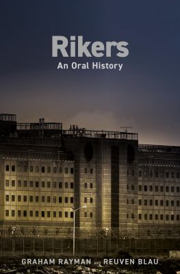 Rikers : an oral history cover image