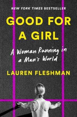 Good for a girl : a woman running in a man's world  cover image cdn
