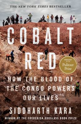 Cobalt red : how the blood of the Congo powers our lives cover image