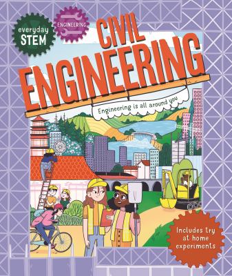 Civil engineering : engineering is all around you cover image