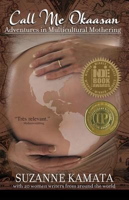 Call me Okaasan : adventures in multicultural mothering  cover image cdn