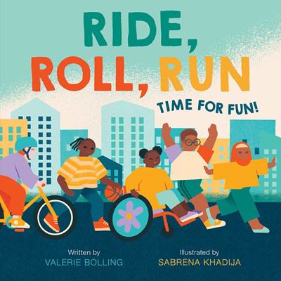 Ride, roll, run : time for fun! cover image