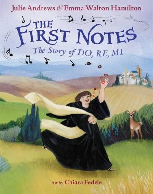 The first notes : the story of do, re, mi cover image
