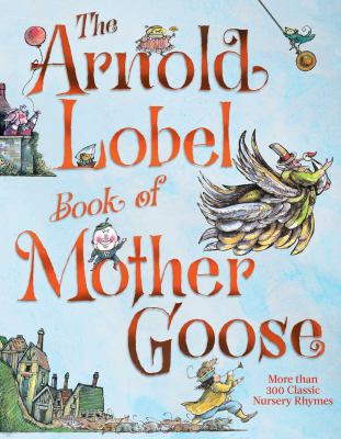 The Arnold Lobel book of Mother Goose cover image