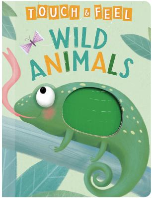 Touch & feel : wild animals cover image