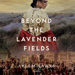 Beyond the lavender fields cover image cdn