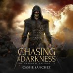 Chasing the darkness : a novel cover image cdn