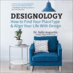 Designology : how to find your PlaceType & align your life with design cover image cdn