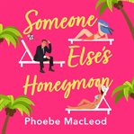 Someone else's honeymoon cover image cdn