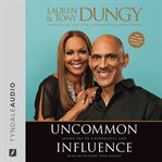 Uncommon Influence : Saying Yes to a Purposeful Life cover image cdn
