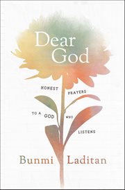 Dear God : honest prayers to a God who listens cover image cdn