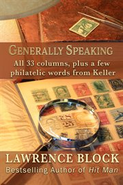 Generally speaking : all 33 columns, plus a few philatelic words from Keller cover image cdn