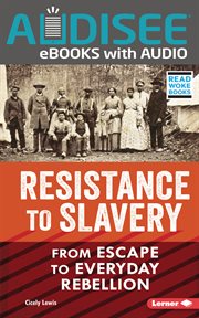Resistance to slavery : from escape to everyday rebellion cover image cdn