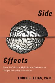 Side effects : how left-brain right-brain differences shape everyday behaviour cover image cdn
