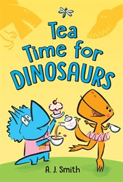 Tea time for dinosaurs cover image cdn