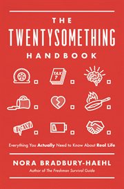 The twentysomething handbook : everything you actually need to know about real life cover image cdn