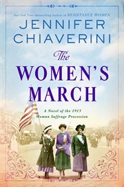 The Women's March : A Novel of the 1913 Woman Suffrage Procession cover image cdn