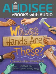 Whose hands are these? : a community helper guessing book cover image cdn