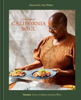 Tanya Holland's California soul : recipes from a culinary journey West  cover image cdn