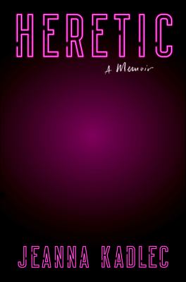 Heretic : A Memoir cover image